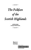 The Folklore of the Scottish Highlands