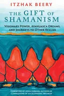 The Gift of Shamanism — 