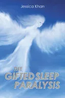 The Gifted Sleep Paralysis — 