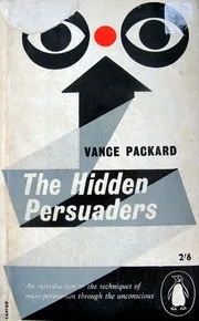 The Hidden Persuaders Vance Propaganda nwo illuminati freemasons