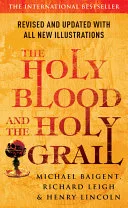 The Holy Blood And The Holy Grail — 