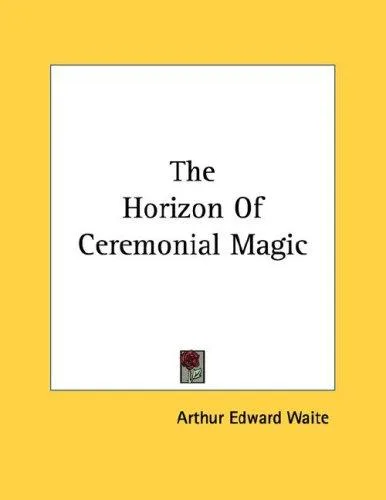 The Horizon Of Ceremonial Magic