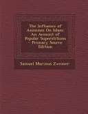 The Influence of Animism on Islam — 