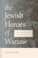 The Jewish Heroes of Warsaw — 