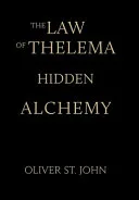 The Law of Thelema-Hidden Alchemy — 