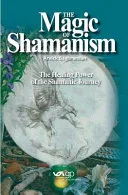 The Magic of Shamanism — 