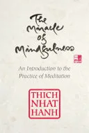 The Miracle of Mindfulness — 