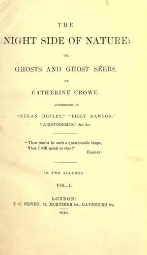 The Night Side of Nature, Or, Ghosts and Ghost Seers — 