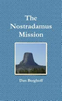 The Nostradamus Mission — 