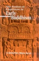 The Notion of Emptiness in Early Buddhism — 