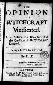 The opinion of witchcraft vindicated. ... 1670