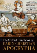 The Oxford Handbook of Early Christian Apocrypha — 