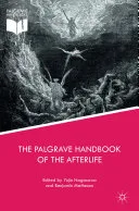 The Palgrave Handbook of the Afterlife — 