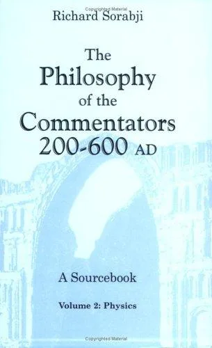 The Philosophy of the Commentators, 200-600 AD