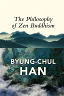 The Philosophy of Zen Buddhism — 