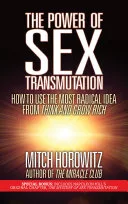 The Power of Sex Transmutation — 