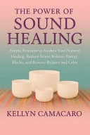 The Power of Sound Healing — 