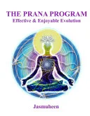 THE PRANA PROGRAM - Effective & Enjoyable Evolution — 