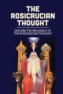 The Rosicrucian Thought — 