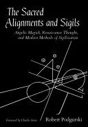 The Sacred Alignments and Sigils — 
