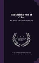 The Sacred Books of China — 