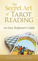 The Secret Art of Tarot Reading — 