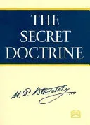 The Secret Doctrine, the Synthesis of Science, Religion, and Philosophy, by H.P. Blavatsky — 