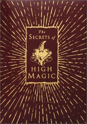 The secrets of high magic