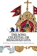 The Song Celestial Or Bhagavad-Gita — 