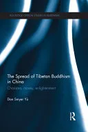 The Spread of Tibetan Buddhism in China — 