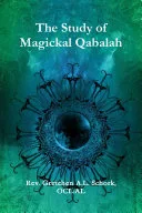 The Study of Magickal Qabalah — 