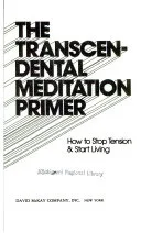 The Transcendental Meditation Primer — 