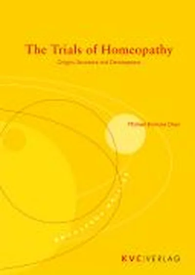 The Trials of Homeopathy — 