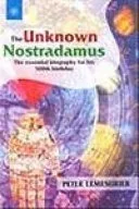 The Unknown Nostradamus — 