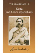 The Upanishads--II : Kena And Other Upanishads — 