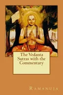 The Vedanta Sutras with the Commentary — 