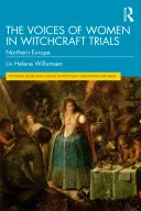 The Voices of Women in Witchcraft Trials — 