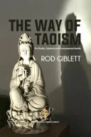 The Way of Taoism For Bodily, Spiritual and Environmental Health — 