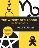 The Witch's Spellbook for Beginners — 