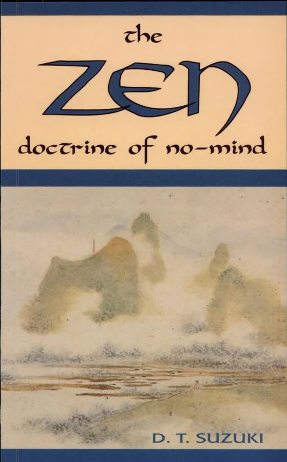 The Zen Doctrine of No Mind