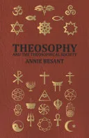 Theosophy and the Theosophical Society — 