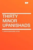 Thirty Minor Upanishads — 