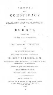1798 Proofs Of A Conspiracy Illuminati Freemasons Robison John Adams nwo