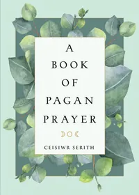 A Book of Pagan Prayer