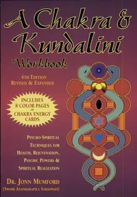A Chakra & Kundalini Workbook