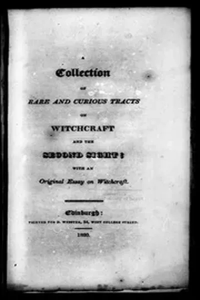 A COLLECTION of rare and curious tracts on witchcraft and the Second sight. ... 1820: Iss 218