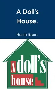 A Doll's House.