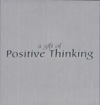 A Gift of Positive Thinking