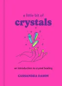 A Little Bit of Crystals