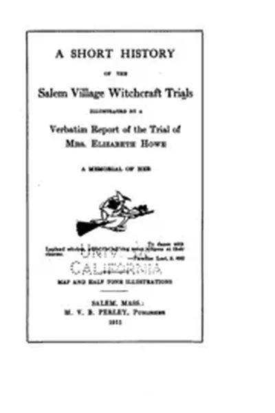 A short history of the Salem village witchcraft trials, illustrated by a ...